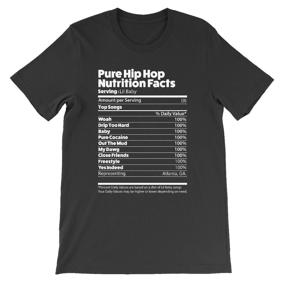 Lil Baby - Pure Hip Hop Nutrition Facts Tee Shirt